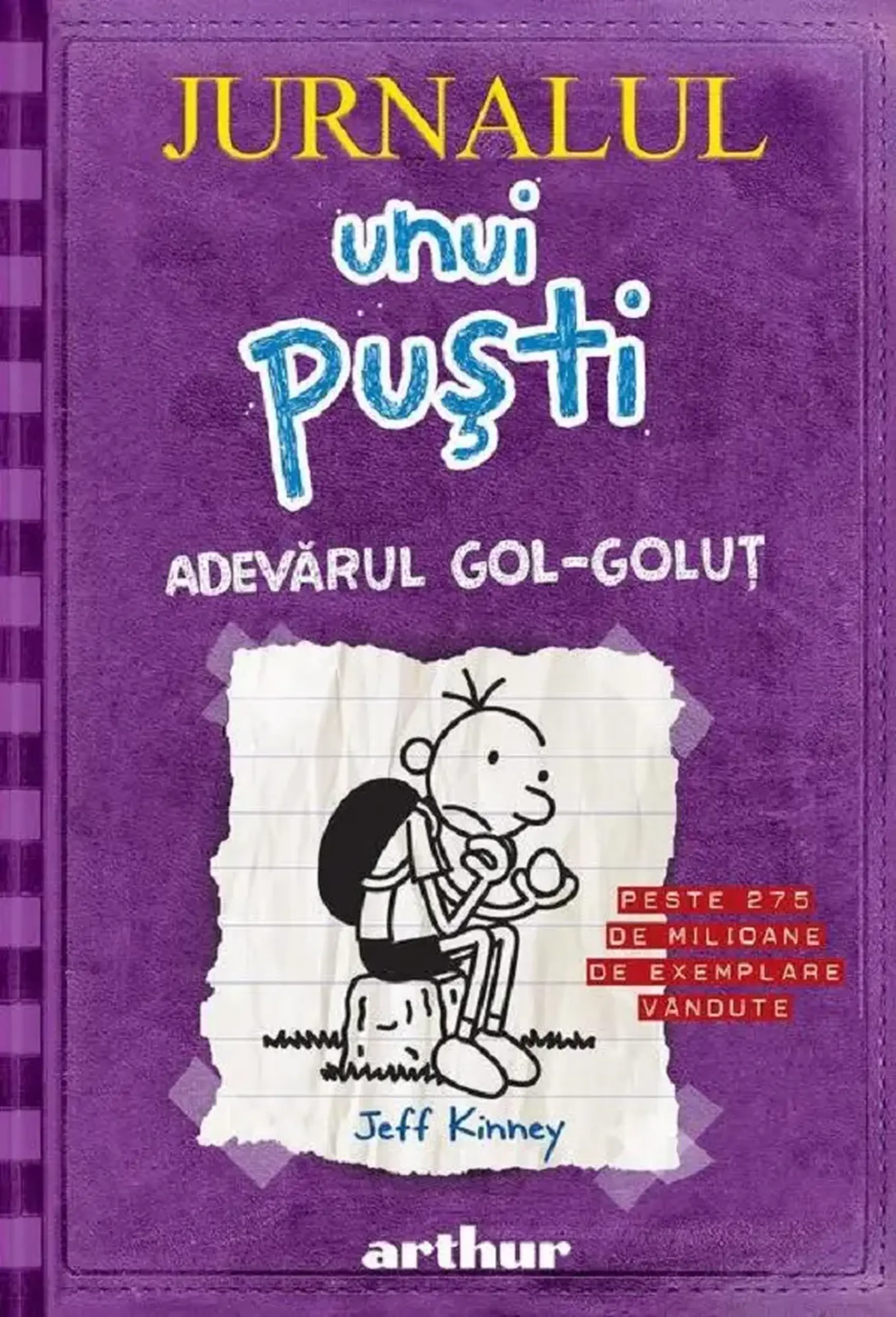 Jurnalul unui pusti. Vol.5. Adevarul gol golut | Jeff Kinney